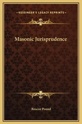 Szabadkőműves jogtudomány - Masonic Jurisprudence