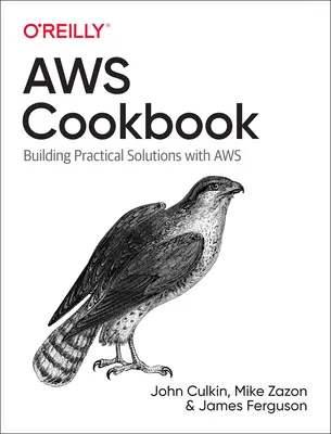 Aws szakácskönyv: Receptek a sikerhez az Aws-on - Aws Cookbook: Recipes for Success on Aws