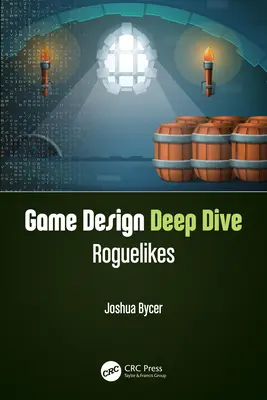 Játéktervezési mélymerülés: Roguelikes - Game Design Deep Dive: Roguelikes