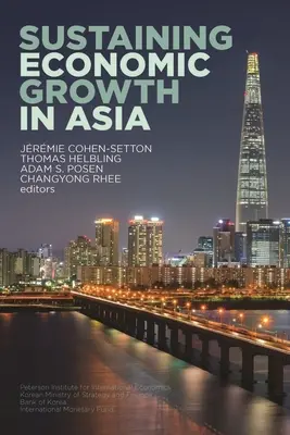 A gazdasági növekedés fenntartása Ázsiában - Sustaining Economic Growth in Asia