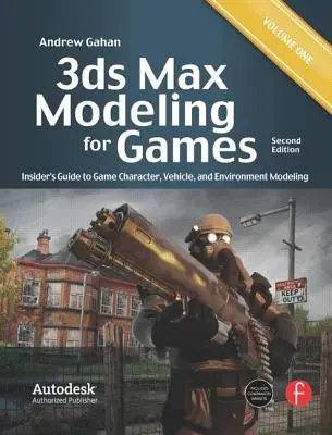 3ds Max Modeling for Games, Volume 1: Insider's Guide to Game Character, Vehicle, and Environment Modeling (3ds Max modellezés játékokhoz, 1. kötet: Bennfentes útmutató a játékkarakterek, járművek és környezetek modellezéséhez) - 3ds Max Modeling for Games, Volume 1: Insider's Guide to Game Character, Vehicle, and Environment Modeling