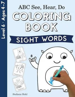 ABC See, Hear, Do 6. szint: Színezőkönyv, látott szavak - ABC See, Hear, Do Level 6: Coloring Book, Sight Words