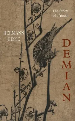 Demian: Egy ifjú története - Demian: The Story of a Youth