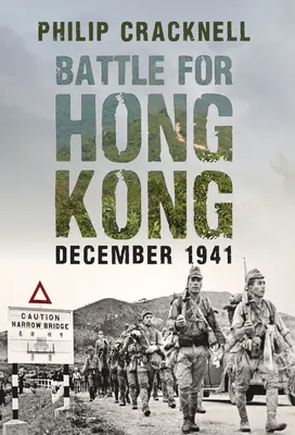 Csata Hongkongért, 1941 decembere - Battle for Hong Kong, December 1941