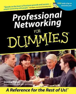 Professzionális hálózatépítés bábuknak - Professional Networking for Dummies