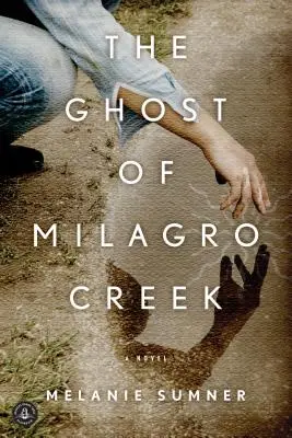 A Milagro Creek szelleme - The Ghost of Milagro Creek