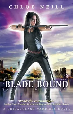 Blade Bound - Egy chicagoland-i vámpírregény - Blade Bound - A Chicagoland Vampires Novel