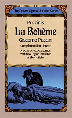 Puccini: La Bohémélet (Dover Opera Libretto Series) - Puccini's La Boheme (the Dover Opera Libretto Series)