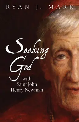 Istenkeresés Szent John Henry Newmannel - Seeking God with Saint John Henry Newman