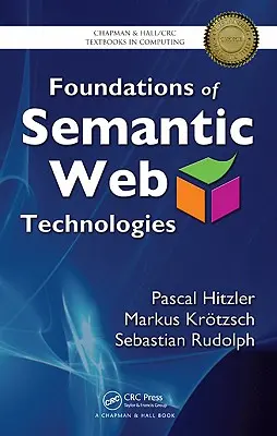 A szemantikus webes technológiák alapjai - Foundations of Semantic Web Technologies