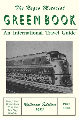 The Negro Motorist Green-Book: Railroad Edition 1951