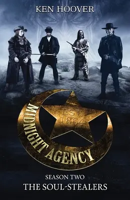 Éjféli ügynökség, második évad: A lélekrablók - Midnight Agency, Season Two: The Soul-Stealers