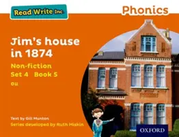 Read Write Inc. Phonics: Jim háza 1874-ben - Narancssárga készlet 4. - Read Write Inc. Phonics: Orange Set 4 Non-fiction 5 Jim's House in 1874