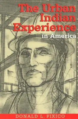 A városi indián tapasztalat Amerikában - The Urban Indian Experience in America