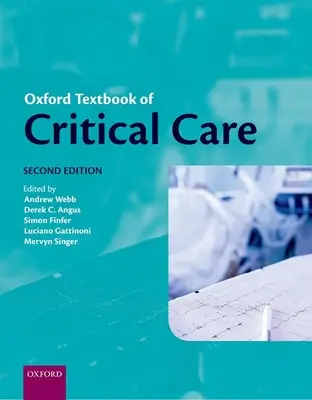 Oxford Textbook of Critical Care (A sürgősségi ellátás oxfordi tankönyve) - Oxford Textbook of Critical Care