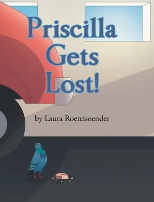 Priscilla eltéved! - Priscilla Gets Lost!