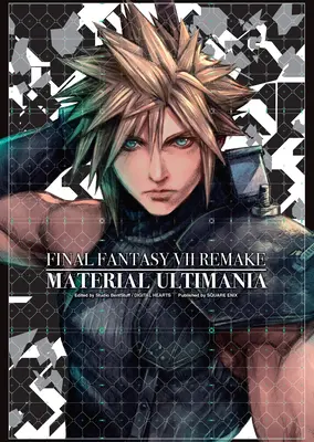 Final Fantasy VII Remake: Anyagi Ultimánia - Final Fantasy VII Remake: Material Ultimania