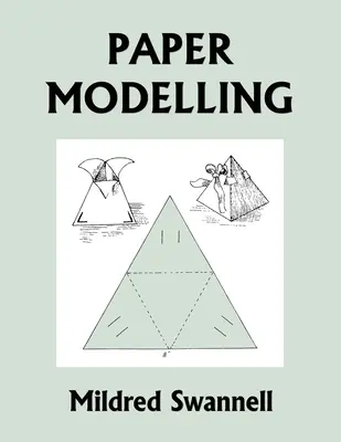 Papírmodellezés (Yesterday's Classics) - Paper Modelling (Yesterday's Classics)