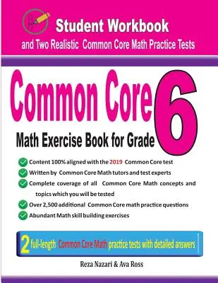 Common Core Math Exercise Book for Grade 6: Student Workbook and Two Realistic Common Core Math Tests (Közös magvas matematikai feladatgyűjtemény 6. osztály számára) - Common Core Math Exercise Book for Grade 6: Student Workbook and Two Realistic Common Core Math Tests