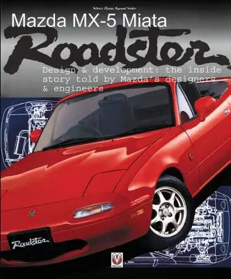 Mazda MX-5 Miata Roadster: Design & Development