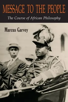 Üzenet a néphez: The Course of African Philosophy - Message to the People: The Course of African Philosophy