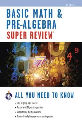 Alapvető matematika és algebra előtti szuper áttekintés - Basic Math & Pre-Algebra Super Review