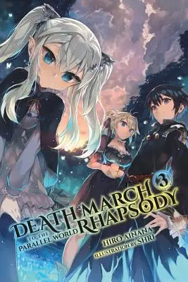 Death March to the Parallel World Rhapsody, 3. kötet (Light Novel) - Death March to the Parallel World Rhapsody, Vol. 3 (Light Novel)