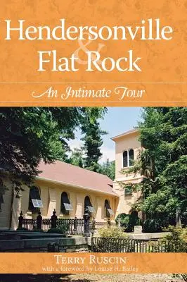 Hendersonville & Flat Rock: Egy meghitt túra - Hendersonville & Flat Rock: An Intimate Tour