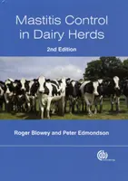 Mastitis Control in Dairy Herds (Blowey Roger (Wood Veterinary Group UK))