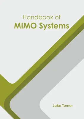 A Mimo rendszerek kézikönyve - Handbook of Mimo Systems