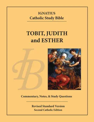 Tóbit, Judit és Eszter - Tobit, Judith and Esther