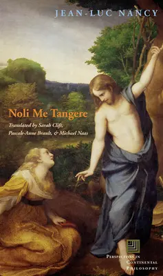 Noli Me Tangere: A test felemeléséről - Noli Me Tangere: On the Raising of the Body