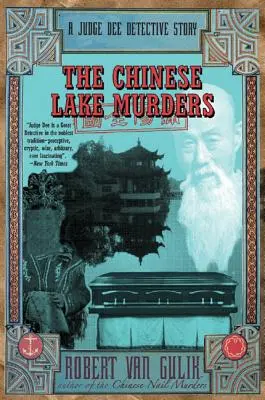 A kínai tógyilkosságok: A Judge Dee detektívtörténet - The Chinese Lake Murders: A Judge Dee Detective Story