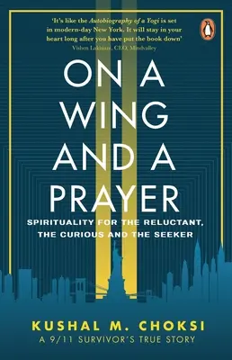 Egy szárnyon és egy ima: Lelkiség a vonakodóknak, a kíváncsiaknak és a keresőknek - On a Wing and a Prayer: Spirituality for the Reluctant, the Curious and the Seeker