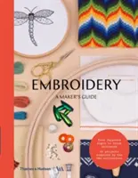 Hímzés: A Maker's Guide - Embroidery: A Maker's Guide