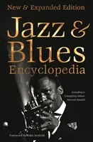 Definitive Jazz & Blues Encyclopedia: Új és bővített kiadás - Definitive Jazz & Blues Encyclopedia: New & Expanded Edition