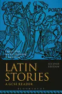 Latin történetek: A GCSE Reader - Latin Stories: A GCSE Reader