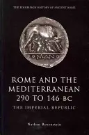 Róma és a Földközi-tenger Kr. e. 290-146: A császári köztársaság - Rome and the Mediterranean 290 to 146 BC: The Imperial Republic