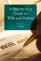 Lépésről lépésre útmutató a végrendeletekhez és a hagyatéki eljáráshoz - Step-by-Step Guide to Wills and Probate