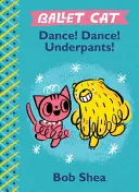 Balett macska tánc! Táncolj! Alsónadrág! - Ballet Cat Dance! Dance! Underpants!