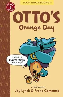 Ottó narancsos napja: Toon Level 3 - Otto's Orange Day: Toon Level 3