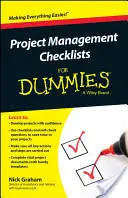 Projektmenedzsment ellenőrző listák a dumiknak - Project Management Checklists for Dummies