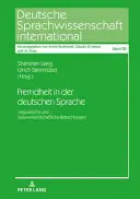 Fremdheit in Der Deutschen Sprache: Linguistische Und Kulturwissenschaftliche Betrachtungen