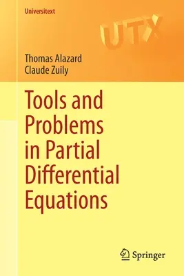 A részleges differenciálegyenletek eszközei és problémái - Tools and Problems in Partial Differential Equations