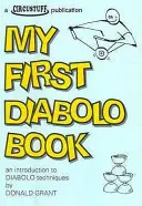 Az első diabolo könyvem - Bevezetés a diabolo technikákba - My First Diabolo Book - An Introduction to Diabolo Techniques