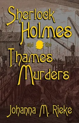 Sherlock Holmes és a Temzén történt gyilkosságok - Sherlock Holmes and The Thames Murders