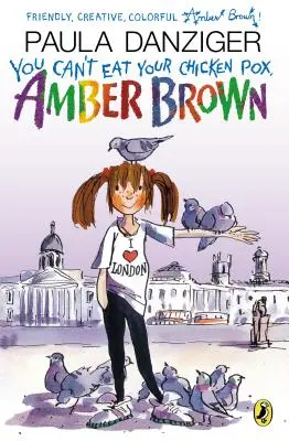 Nem eheted meg a bárányhimlőt, Amber Brown - You Can't Eat Your Chicken Pox, Amber Brown