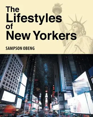 A New York-iak életmódja - The Lifestyles of New Yorkers