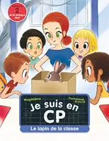 Castor Poche Premieres előadások - Je suis en CP/Le lapin de la classe - Castor Poche Premieres lectures - Je suis en CP/Le lapin de la classe