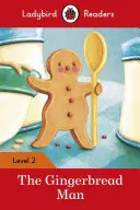 Mézeskalácsember - Ladybird Readers 2. szint - Gingerbread Man - Ladybird Readers Level 2